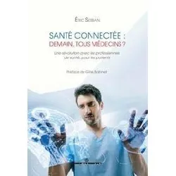 livre sante connectee demain tous medecins