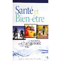 livre santé et bien - être: des secrets qui changeront votre vie