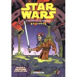 livre star wars, clone wars episodes tome 9 - pas d'issue pour les jedi