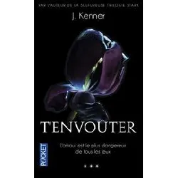 livre te désirer tome 3 - t'envoûter