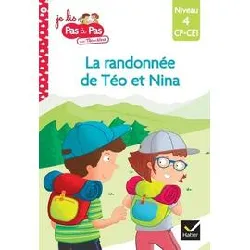 livre téo et nina cp ce1 niveau 4 - la randonnée de téo et nina