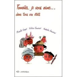 livre tomates, je vous aime...dans tous vos états