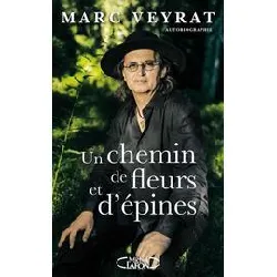 livre un chemin de fleurs et d'épines