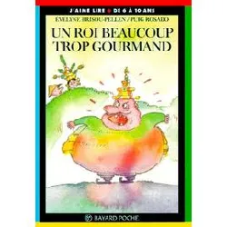 livre un roi beaucoup trop gourmand - 5ème édition