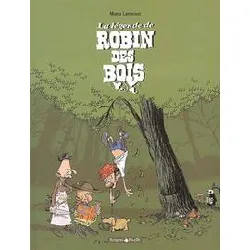 livre une aventure rocambolesque de ... - tome 4 - la légende de robin des bois