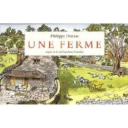 livre une ferme - croquis sur le vif d'une ferme d'autrefois