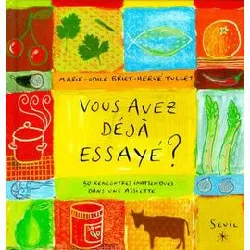 livre vous avez deja essaye ? 50 rencontres inattendues dans une assiette