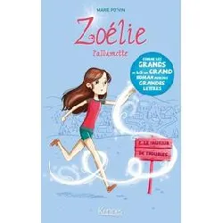 livre zoélie l'allumette tome 2 - le fauteur de troubles