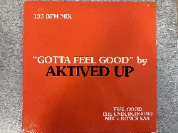 vinyle aktived up – gotta feel good