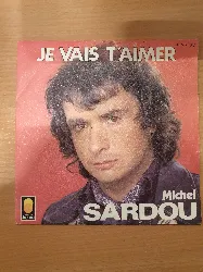 vinyle michel sardou - je vais t'aimer (1976)