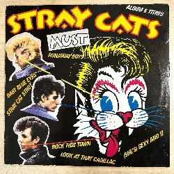 vinyle stray cats – must