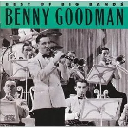 cd best of big bands - benny goodman