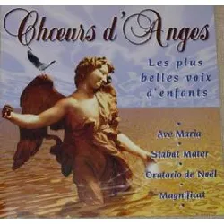 cd choeurs d'anges / vol.1 (les plus belles voix d'enfants)