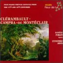 cd clérambault â· campra â· montéclair cantates / danièle forget â· ensemble arion - import