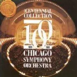 cd he centennial collection - chicago symphony orchestra