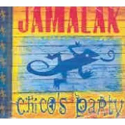 cd jamalak - chico's party (1999)