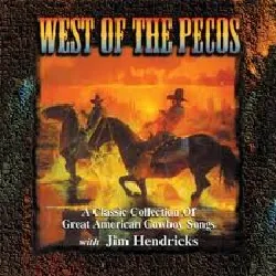 cd jim hendricks - west of the pecos (1997)