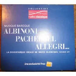 cd la discothèque idéale de radio classique