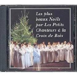 cd les petits chanteurs a la croix de bois - les plus beaux noëls par les petits chanteurs à la croix de bois