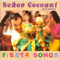 cd señor coconut and his orchestra - fiesta songs (2003)