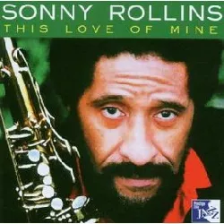 cd sonny rollins - this love of mine (2007)