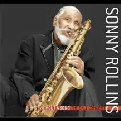 cd sonny rollins - without a song - the 9/11 concert (2005)