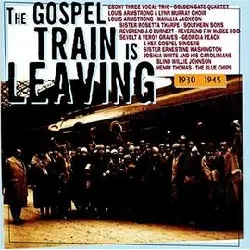 cd the gospel train is leaving