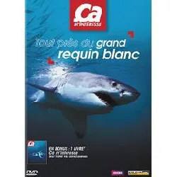 dvd ca m'intéresse - vol. 14 : tout près du grand requin blanc