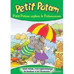 dvd les aventures de petit potam - 7/12 - petit potam explore le potamazone