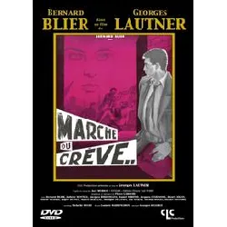 dvd marche ou crêve