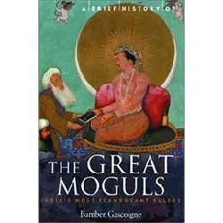 livre a brief history of the great moguls