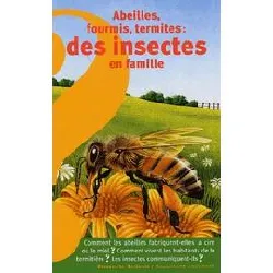 livre abeilles, fourmis, termites : des insectes en famille