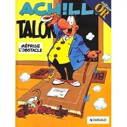 livre achille talon - tome 8 - achille talon méprise l'obstacle