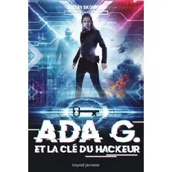 livre ada g. et la clé du hackeur