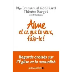 livre aime et ce que tu veux, fais - le !