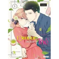 livre amour est dans le thé (l') - tome 1