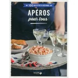 livre apéros pour tous - 100 recettes à dévorer