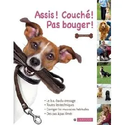 livre assis ! couché ! pas bouger !