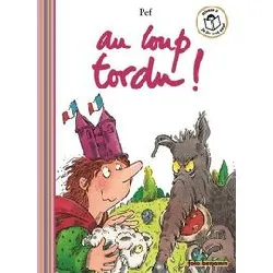 livre au loup tordu !