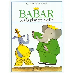 livre babar sur la planète molle