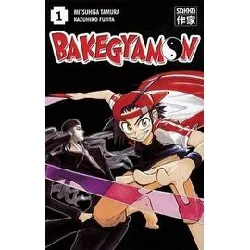 livre bakegyamon - tome 1