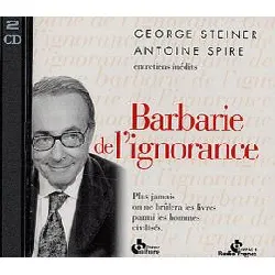 livre barbarie de l'ignorance - 2 cd audio