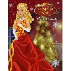 livre barbie et la magie de noël - l'histoire du film