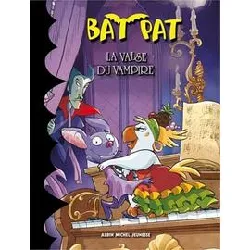 livre bat pat tome 4 - la valse du vampire