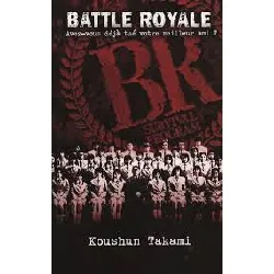 livre battle royale - avez - vous déjà tué votre meilleur ami ?