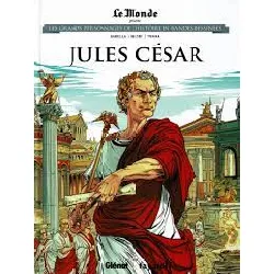 livre bd jules césar - les grands personnages de l'histoire en bande dessinée