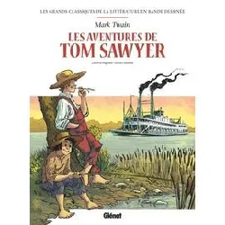 livre bd les aventures de tom sawyer - les grands classiques de la littérature en bande dessinée