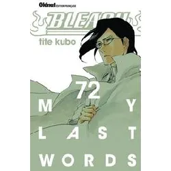 livre bleach - tome 72 : my last words