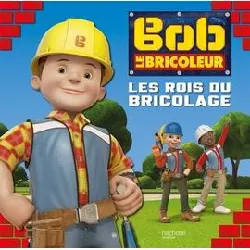 livre bob le bricoleur - grand album bob le bricoleur