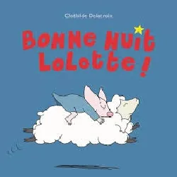 livre bonne nuit lolotte !